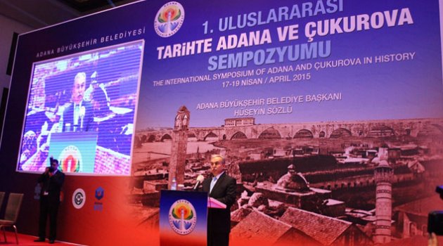 1. Uluslararası Tarihte Adana ve Çukurova sempozyumu