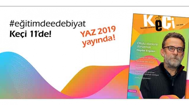 Keçi, "eğitimde edebiyat"ın güncel başlıklarını tartışıyor