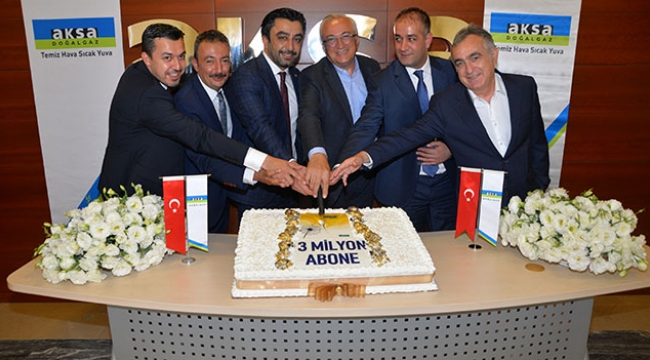 Aksa doğalgaz 3 milyon aboneye ulaştı