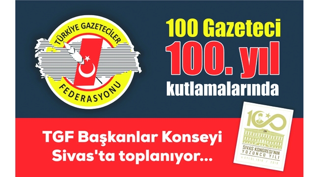 TGF Başkanlar Konseyi Sivas'ta toplanıyor