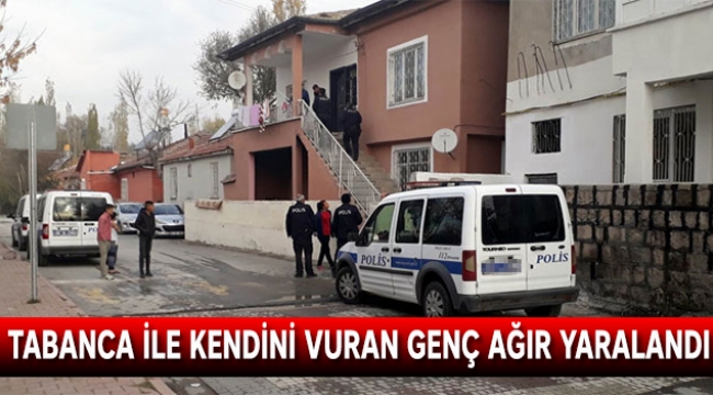 Tabanca ile kendini vuran genç ağır yaralandı