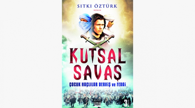 Çocuk Haçlılar Derviş ve Fedai