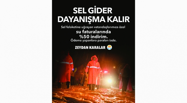 Sel gider dayanışma kalır