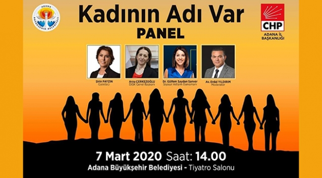 CHP ve Büyükşehir’den anlamlı panel: ‘KADININ ADI VAR’