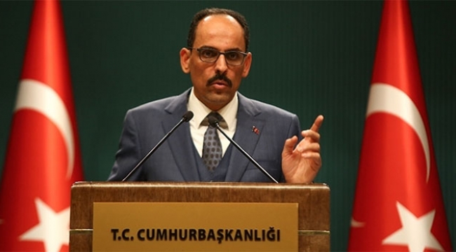 Cumhurbaşkanlığı Sözcüsü Kalın'dan Ermenistan'a kınama