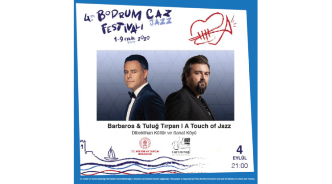 BARBAROS VE TULUĞ TIRPAN BODRUM CAZ FESTİVALİ’NDE