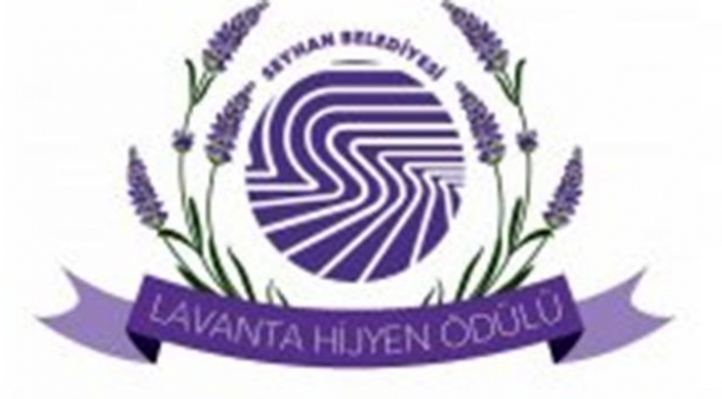 Seyhan Belediyesi’nden "Ödüllü Lavanta Hijyen" projesi