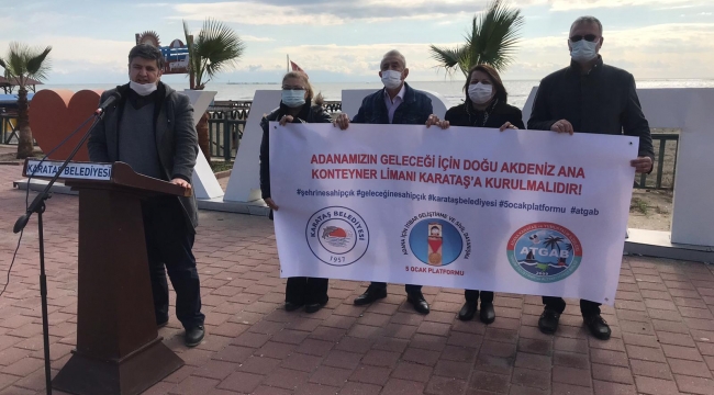 ‘Ana Konteyner Limanı Karataş’a kurulsun’