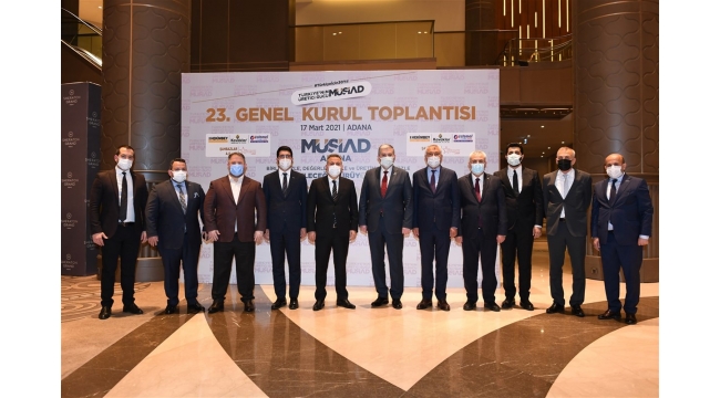 MÜSİAD ADANA ŞUBESİ 23. OLAĞAN GENEL KURUL TOPLANTISI GERÇEKLEŞTİRİLDİ