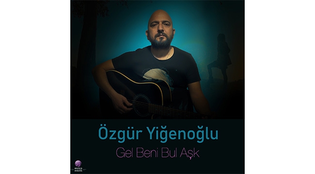 Özgür Yiğenoğlu’ndan ilk single