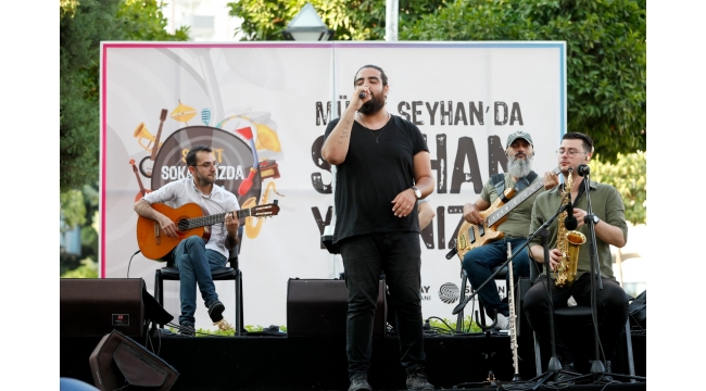 “MÜZİK SEYHAN’DA SEYHAN YANINIZDA”