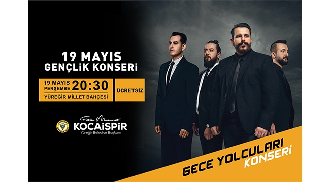 ‘GECE YOLCULARI’ 19 MAYIS’TA ADANA’DA