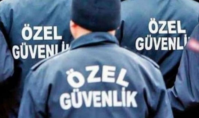 Özel güvenlik hizmeti alınacak