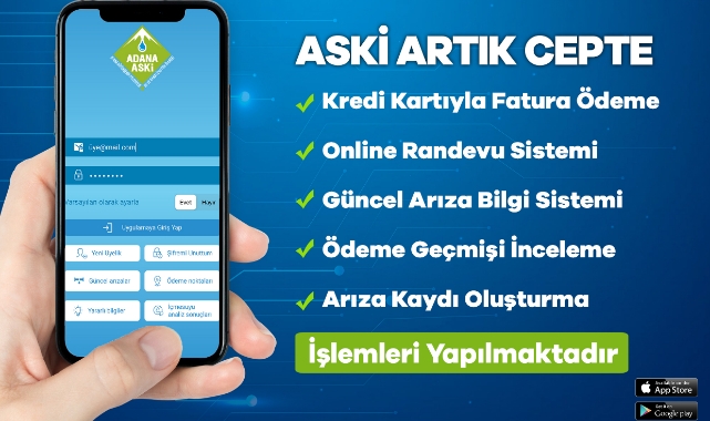 ‘’ADANA ASKİ’’ mobil uygulamasıyla işlemler artık daha hızlı