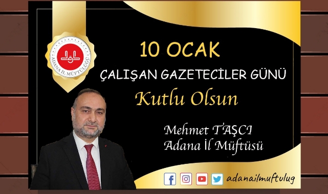Müftü Taşcı'dan ''10 Ocak Çalışan Gazeteciler Günü'' Mesajı