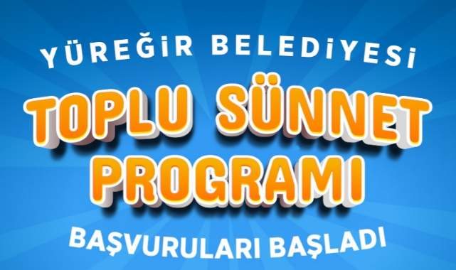 Yüreğir Belediyesi Toplu Sünnet Programı Kayıtları Başladı