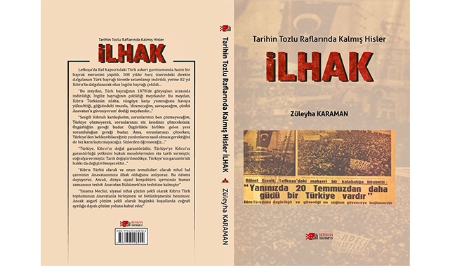 Gazeteci Züleyha Karaman’ın “İLHAK” Kitabı Satışta