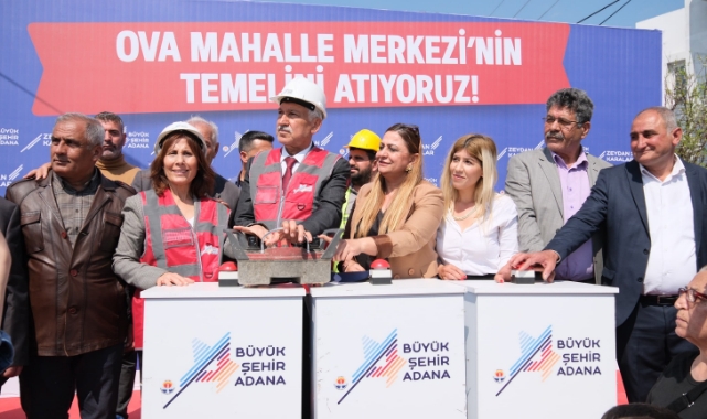 Başkan Karalar Ova Mahalle Merkezi’nin Temelini Attı