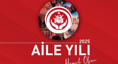 2025 Yılı Aile Yılı İlan Edildi