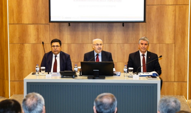 Adana'da Yılın İlk Koordinasyon Kurulu Toplantısı Gerçekleştirildi