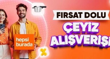 Hepsiburada'dan Çeyiz Alışverişi Fırsatı