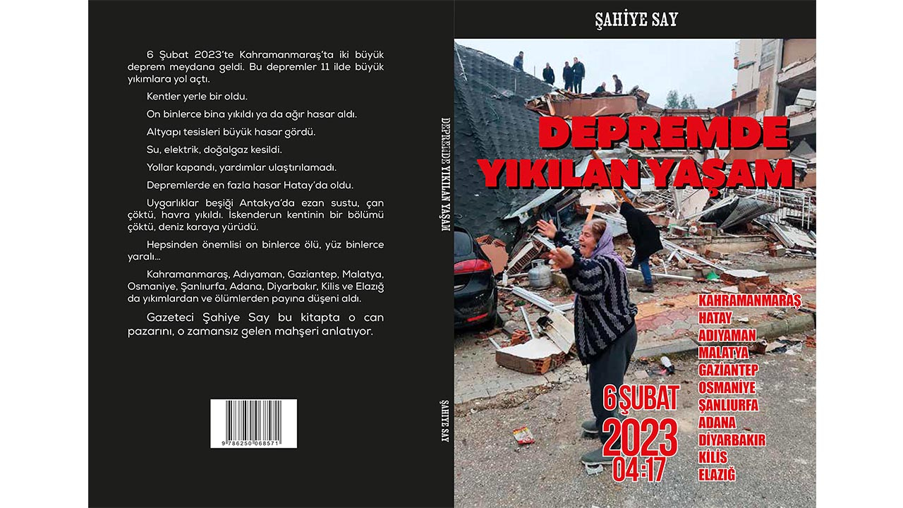 6 Şubat'taki Acıyı ve Çaresizliği Anlattı:''Depremde Yıkılan Yaşam''