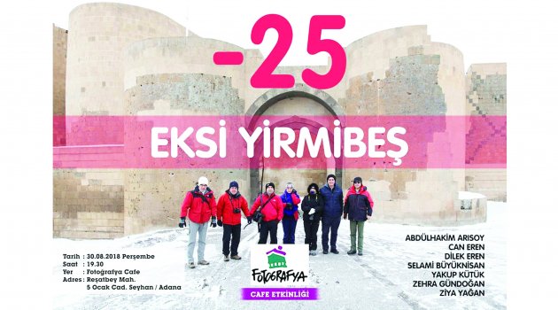 – 25 sizi bekliyor!