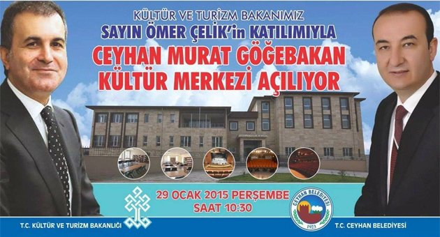 Bakan Çelik Ceyhan Murat Göğebakan Kültür Merkezi’ni açacak