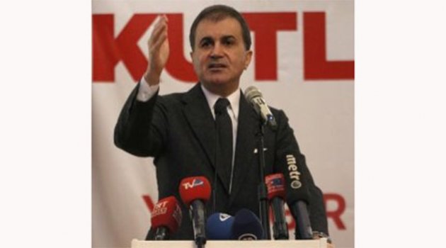 Çelik: “zeytin Dalı Harekatı Dünyanın Güvenliğini Sağlıyor”