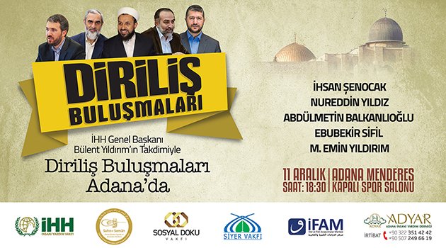 ‘Diriliş Buluşmaları’ bugün Adana ile devam ediyor