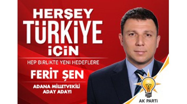 FERİT ŞEN AK PARTİ’DEN MİLLETVEKİLİ ADAY ADAYI OLDU