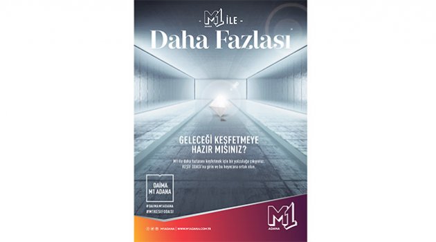 Geleceği M1 Adana AVM’de keşfedin