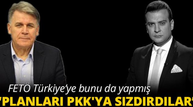 Güneş Harekatı’nın planlarını PKK'ya sızdırdılar