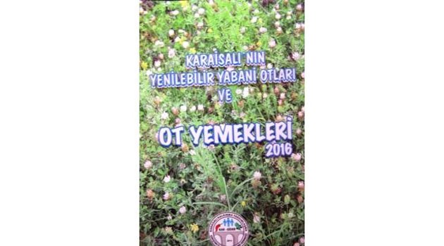 Karaisalı’nın Otları ve Ot Yemekleri Kitaplaştı