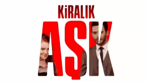Kiralık Aşk dizisi yazın Star’da! Kiralık Aşk dizisinin konusu ve oyuncuları…