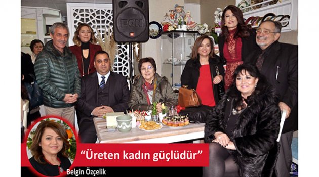 Özçelik: Girişimci kadınları her yerde destekliyoruz