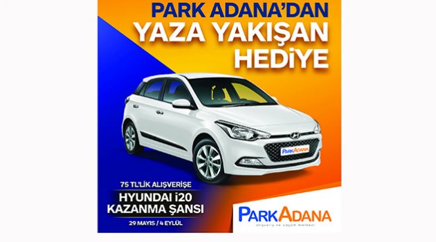 Park Adana’dan Yaza Çok Yakışacak Hediye!