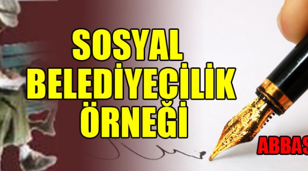 SOSYAL BELEDİYECİLİK ÖRNEĞİ