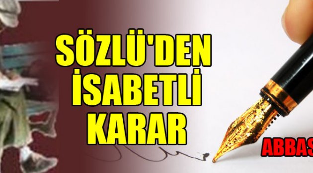 SÖZLÜ'DEN İSABETLİ KARAR