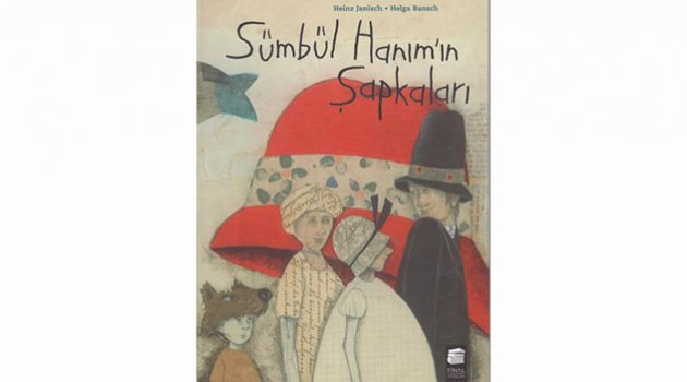 Sümbül Hanım’ın Şapkaları size dertlerinizi unutturuyor