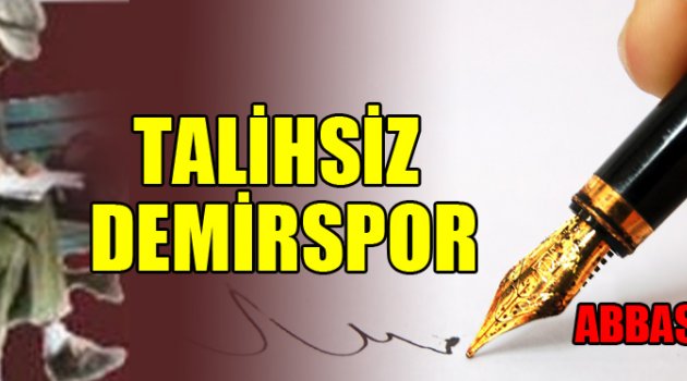 TALİHSİZ DEMİRSPOR