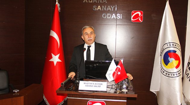 Vali Büyük: "Adana’nın geleceğinden umutluyum"
