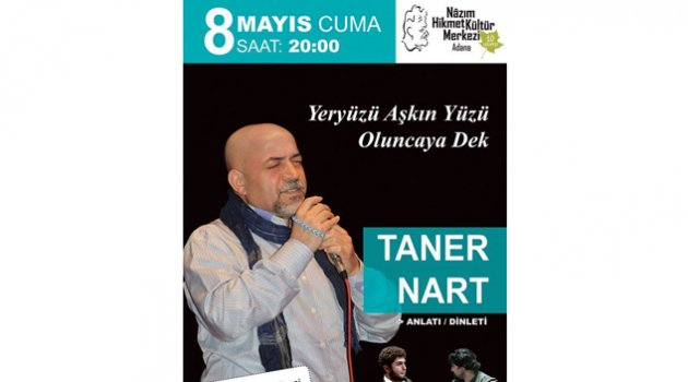 Yeryüzü aşkın yüzü oluncaya dek!