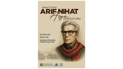 Eğitim-Bir-Sen, MAİV ve ÇÜ'den Arif Nihat Asya Sempozyumu