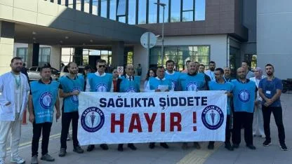 'Sağlıkta Şiddete Hayır'
