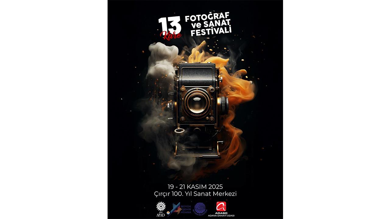 13 Kare Fotoğraf ve Sanat Festivali 2025 Adana’da Başladı