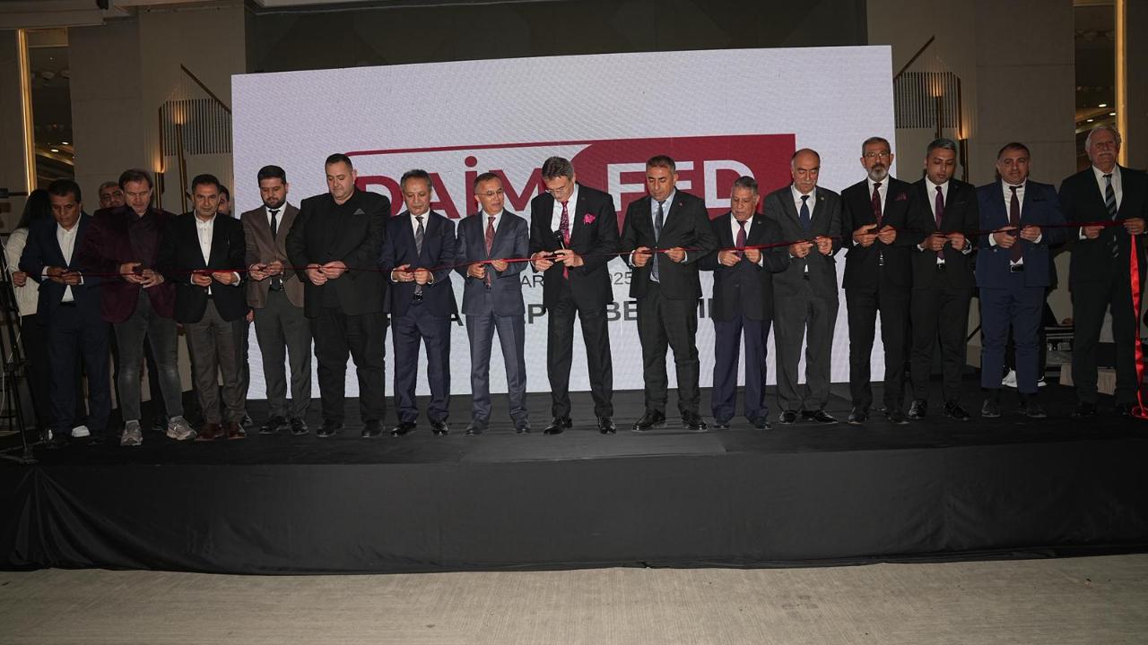 DAİMFED Gaziantep Şubesi Açıldı