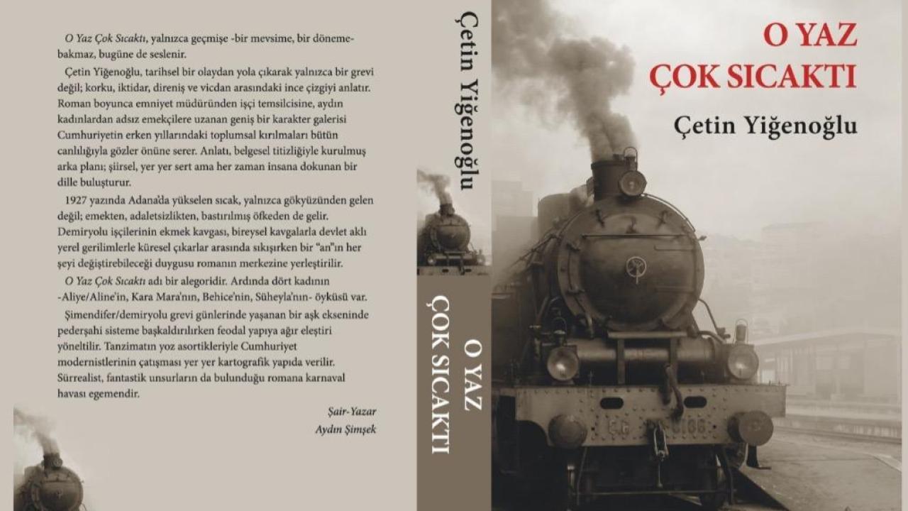 “O Yaz Çok Sıcaktı”