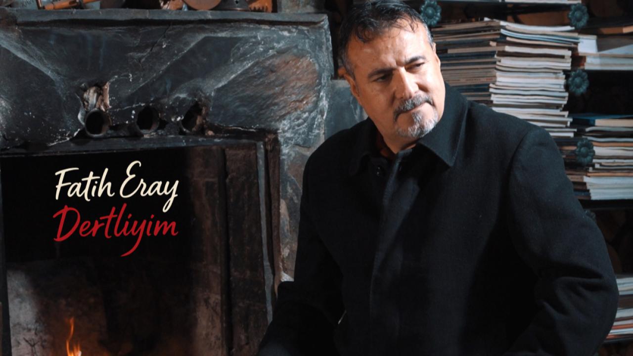 Fatih Eray “Dertliyim” ile Dijital Müzik Piyasasında